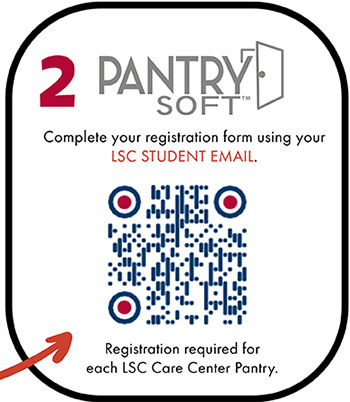 2. PantrySoft - Register for PantrySoft with your FSH number, and complete your registration form using your LSC Student Email.