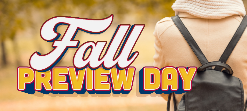 Fall Preview Day!