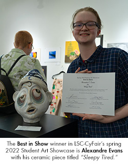 The Best in Show winner in LSC-CyFairs spring 2022 Student Art Showcase is Alexandre Evans with his ceramic piece titled Sleepy Tired.