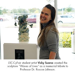 LSC-CyFair student artist Vicky Suarez created the sculpture Waves of Lives as a memorial tribute to Professor Dr. Roscoe Johnson.