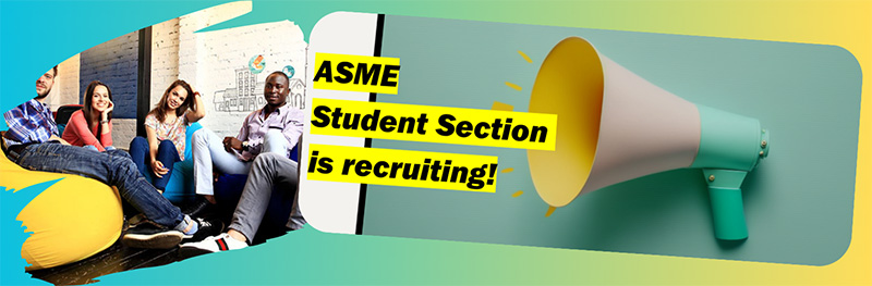 A decorative image with stock image of several young people, and an announcement that says "ASME Student Section is Recruiting!"