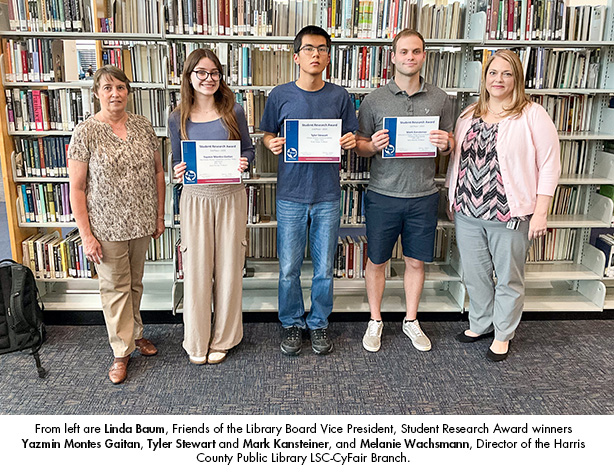 From left are Linda Baum, Friends of the Library Board Vice President, Student Research Award winners Yazmin Montes Gaitan, Tyler Stewart and Mark Kansteiner, and Melanie Wachsmann, Director of the Harris County Public Library LSC-CyFair Branch. 