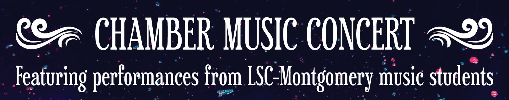 Chamber Music Concert - Featuring performances from LSC-Montgomery music students