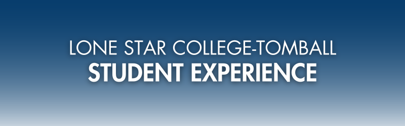 Lone Star College-Tomball Student Experience