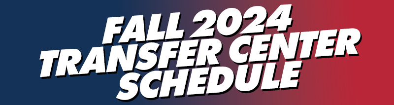 Fall 2024 Transfer Center Schedule