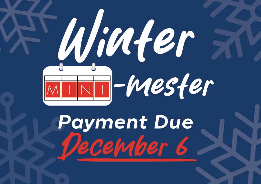 Winter Mini-mester Payment Due